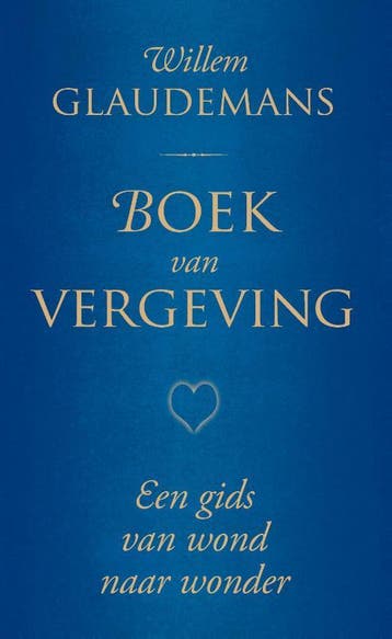 Boek van vergeving / Biblos-serie / 2 - Willem Glaudemans, Boeken, Esoterie en Spiritualiteit, Verzenden, Gelezen, Willem Glaudemans