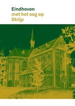 9789462265394 Eindhoven met het oog op 3 - Eindhoven met ..., Boeken, Verzenden, Nieuw, Rob van Brunschot