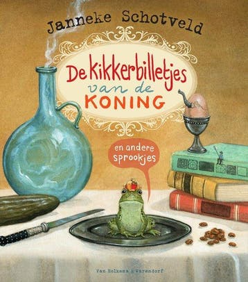 9789000364893 De kikkerbilletjes van de koning en andere ..., Verzenden, Zo goed als nieuw, Janneke Schotveld