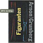 Figuranten 9789038826929 Arnon Grunberg, Verzenden, Gelezen, Arnon Grunberg