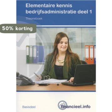 Elementaire kennis Bedrijfsadministratie / 1 / Theorieboek /, Boeken, Verzenden, Gelezen, Peter Hintzen