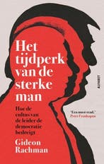 Het tijdperk van de sterke man | 9789021341828 | Gideon, Zo goed als nieuw, Gideon Rachman