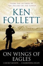 On Wings Of Eagles 9781447221609 Ken Follett, Boeken, Verzenden, Gelezen, Ken Follett