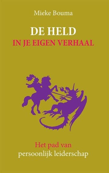 De Held In Je Eigen Verhaal | Mieke Bouma | Nieuw, Boeken, Ophalen of Verzenden, Nieuw, Mieke Bouma