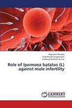 9783659418754 Role of Ipomoea batatas (L) against male in..., Verzenden, Nieuw, Rajendran Revathy