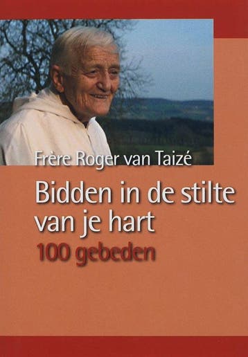 Bidden in de stilte van je hart - Roger van Taizé, Verzenden, Zo goed als nieuw, Roger van Taizé