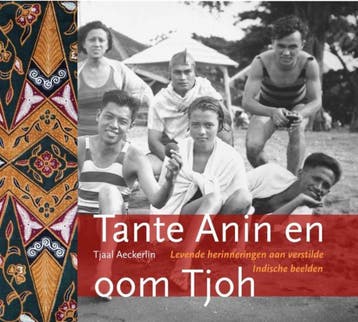 Tante Anin en oom Tjoh - Tjaal Aeckerlin 9789460221705, Verzenden, Zo goed als nieuw, Tjaal Aeckerlin