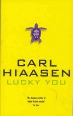 Lucky You 9780330369039 Carl Hiaasen, Boeken, Verzenden, Gelezen, Carl Hiaasen