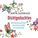 Dichtgedachten 9789024576166 Martin Gijzemijter, Verzenden, Zo goed als nieuw, Martin Gijzemijter