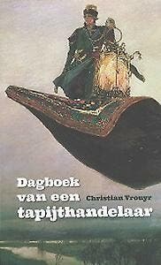 Dagboek van een tapijthandelaar - Christian Vrouyr, Verzenden, Gelezen, Christian Vrouyr