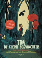 Tim de kleine boswachter | 9789021420752 | Jan Paul Schutten, Zo goed als nieuw, Jan Paul Schutten ; Tim Hogenbosch