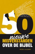Vijftig nieuwe misverstanden over de Bijbel 9789059992535, Boeken, Verzenden, Gelezen, Pieter J. Lalleman
