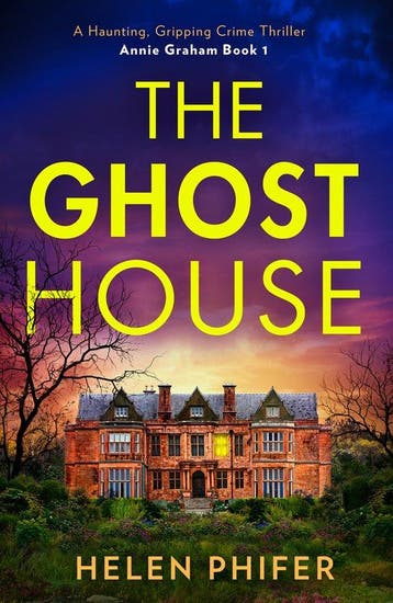 The Annie Graham crime series-The Ghost House - Helen Phifer, Verzenden, Gelezen, Helen Phifer