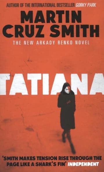 Tatiana - Martin Cruz Smith 9781471132544, Boeken, Verzenden, Zo goed als nieuw, Martin Cruz Smith