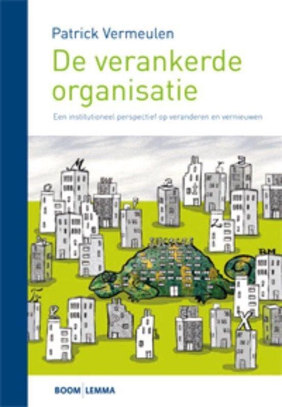 9789059317383 De verankerde organisatie | Tweedehands, Boeken, Schoolboeken, Zo goed als nieuw, Verzenden