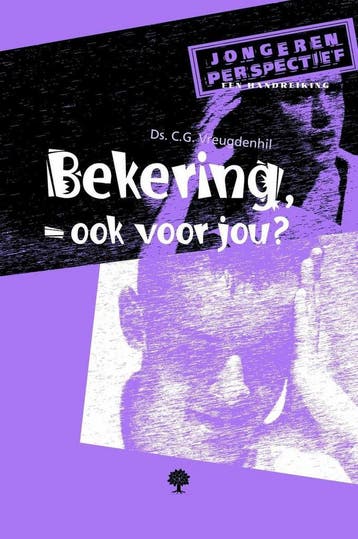 Bekering, ook voor jou? / Jongerenperspectief 9789058293527, Verzenden, Gelezen, C.G. Vreugdenhil