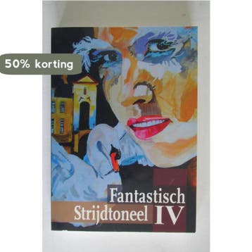 Fantastisch strijdtoneel 4 - Alex de Jong - Alex de Jong, Verzenden, Gelezen, Alex de Jong