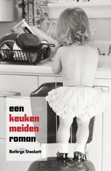 Een keukenmeidenroman - Kathryn Stockett 9789049951221, Boeken, Verzenden, Zo goed als nieuw, Kathryn Stockett