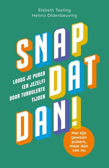 Snap dat dan! (9789000395132, Elsbeth Teeling), Boeken, Verzenden, Nieuw