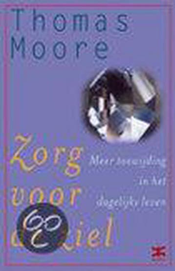 Zorg voor de ziel - Thomas Moore 9789021595863, Boeken, Verzenden, Gelezen, Thomas Moore