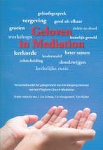 Schaap, Geloven in mediation 9789052639451 Cor. J. Schaap, Verzenden, Gelezen, Cor. J. Schaap