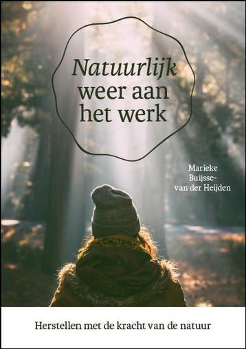 Natuurlijk weer aan het werk - Marieke Buijsse-van der, Verzenden, Gelezen, Marieke Buijsse-van der Heijden