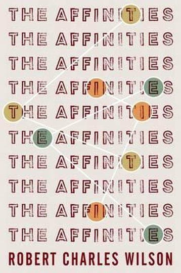 The Affinities - Robert Charles Wilson 9780765332622, Verzenden, Gelezen, Robert Charles Wilson