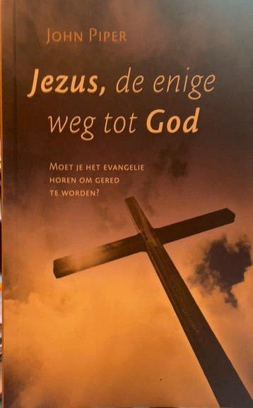 JEZUS DE ENIGE WEG TOT GOD - J. Piper 9789077669600, Boeken, Verzenden, Zo goed als nieuw, J. Piper