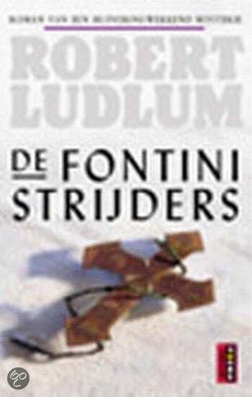 De Fontini strijders - Robert Ludlum 9789024543182, Verzenden, Gelezen, Robert Ludlum