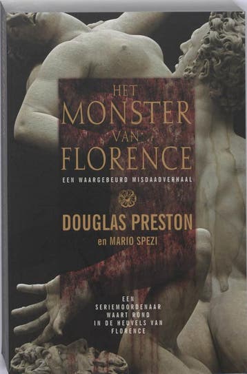 Het Monster van Florence - Mario Spezi 9789024509157, Verzenden, Zo goed als nieuw, Mario Spezi