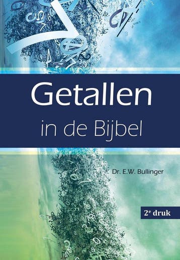 GETALLEN IN DE BIJBEL - E.W. Bullinger 9789066943094, Verzenden, Zo goed als nieuw, E.W. Bullinger