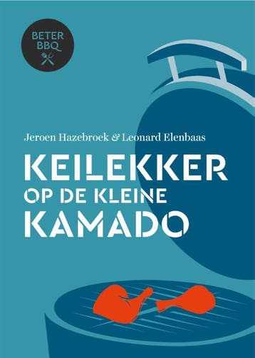 Keilekker op de kleine kamado / Beter BBQ - Jeroen Hazebroek, Verzenden, Zo goed als nieuw, Jeroen Hazebroek