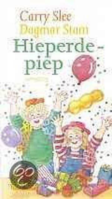 Hieperdepiep - Carry Slee 9789064940750, Verzenden, Gelezen, Carry Slee