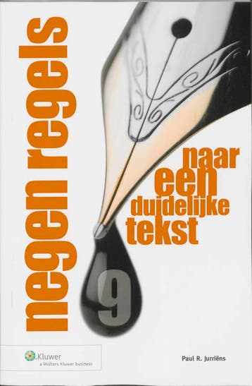 Negen regels naar een duidelijke tekst - P.R. Jurriens, Verzenden, Gelezen, P.R. Jurriens