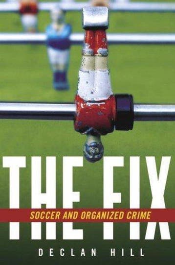 The Fix - Declan Hill 9780771041389, Verzenden, Zo goed als nieuw, Declan Hill