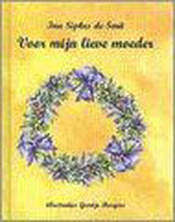 VOOR MIJN LIEVE MOEDER SIPKES DE SMIT - de Smit, Verzenden, Gelezen