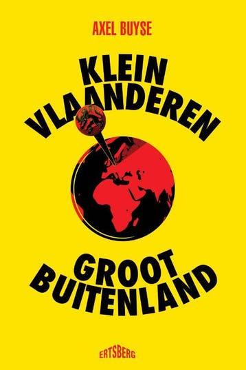 Klein Vlaanderen - Groot Buitenland | Axel Buyse | Nieuw, Ophalen of Verzenden, Nieuw, Axel Buyse
