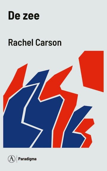 9789025314088 Paradigma 2 - De zee Rachel Carson, Boeken, Verzenden, Nieuw, Rachel Carson