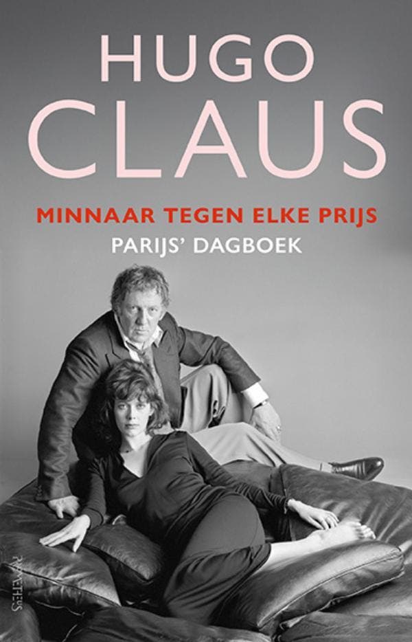 Minnaar Tegen Elke Prijs 9789044660937 Hugo Claus, Boeken, Overige Boeken, Nieuw, Ophalen of Verzenden
