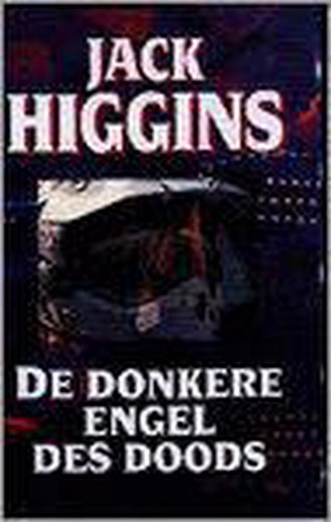 DONKERE ENGEL DES DOODS 9789022520079 Jack Higgins, Boeken, Thrillers, Gelezen, Verzenden