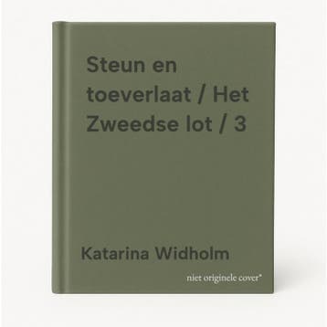 Steun en toeverlaat / Het Zweedse lot / 3 - Katarina Widholm, Verzenden, Zo goed als nieuw, Katarina Widholm