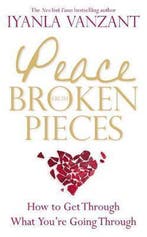 Peace From Broken Pieces 9781848504882 Iyanla Vanzant, Boeken, Verzenden, Gelezen, Iyanla Vanzant
