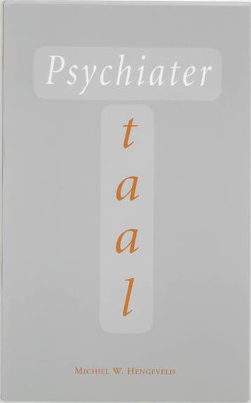 Psychiatertaal - M.W. Hengeveld 9789073637634, Verzenden, Gelezen, M.W. Hengeveld