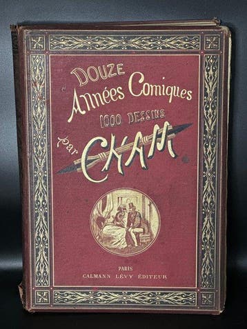 CHAM - – Douze Années Comiques (1868-1879) – 1000 Gravures –