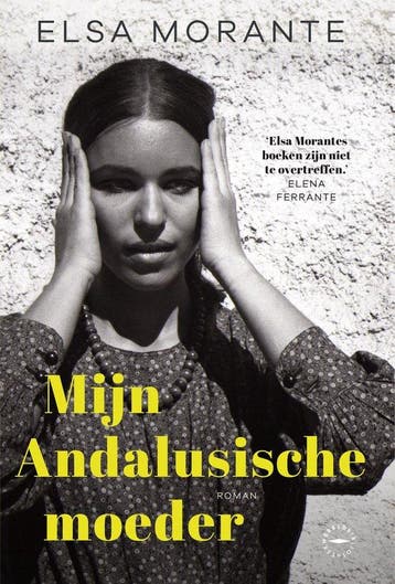 9789028450929 Mijn Andalusische moeder | Tweedehands, Verzenden, Zo goed als nieuw, Elsa Morante