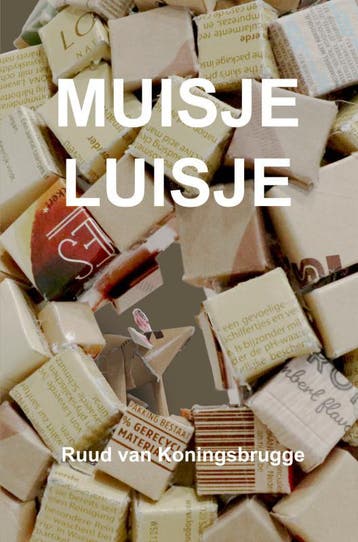 Muisje Luisje | Ruud Van Koningsbrugge | Nieuw, Ophalen of Verzenden, Nieuw, Ruud Van Koningsbrugge