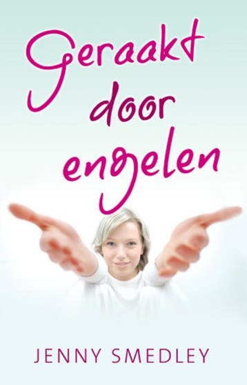 Geraakt door engelen - Jenny Smedley 9789020204339, Boeken, Verzenden, Gelezen, Jenny Smedley