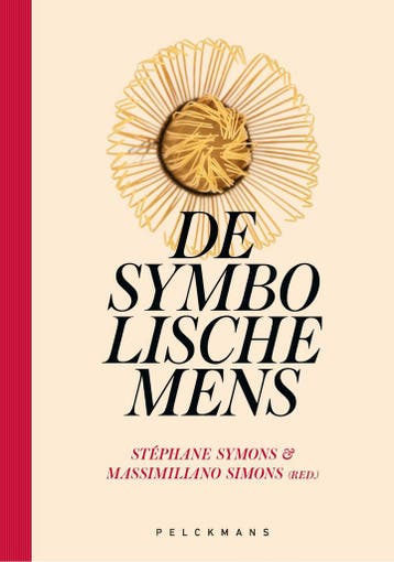 De symbolische mens - Stéphane Symons 9789464019148, Verzenden, Zo goed als nieuw, Stéphane Symons
