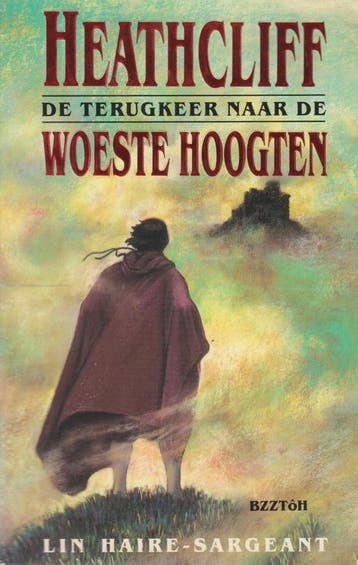 HEATHCLIFF WOESTE HOOGTEN - Haire-Sargeant 9789062918478, Boeken, Verzenden, Gelezen, Haire-Sargeant