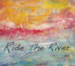 cd - Jess Wayne - Ride The River, Verzenden, Nieuw in verpakking